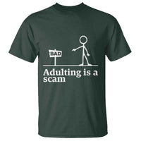 Adulting Is A Scam T Shirt Funny Quote Adult Humor - Wonder Print Shop
