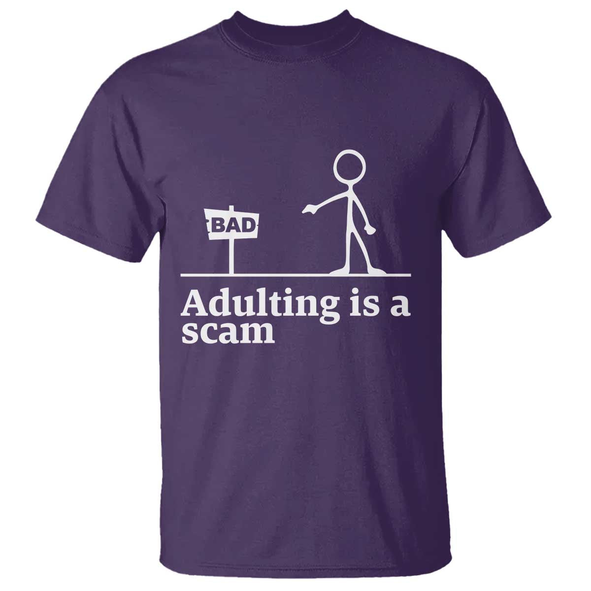 Adulting Is A Scam T Shirt Funny Quote Adult Humor - Wonder Print Shop