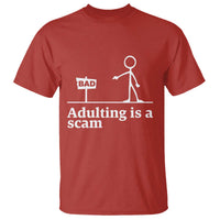 Adulting Is A Scam T Shirt Funny Quote Adult Humor - Wonder Print Shop