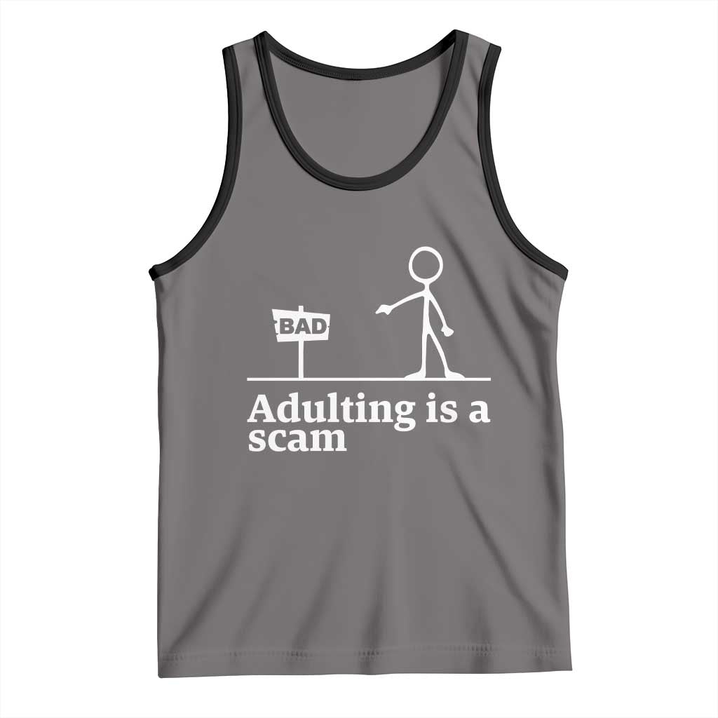 Adulting Is A Scam Tank Top Funny Quote Adult Humor - Wonder Print Shop
