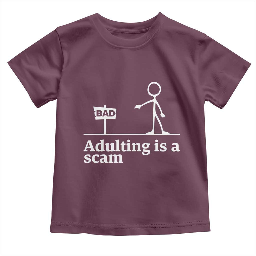 Adulting Is A Scam Toddler T Shirt Funny Quote Adult Humor - Wonder Print Shop