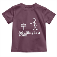 Adulting Is A Scam Toddler T Shirt Funny Quote Adult Humor - Wonder Print Shop