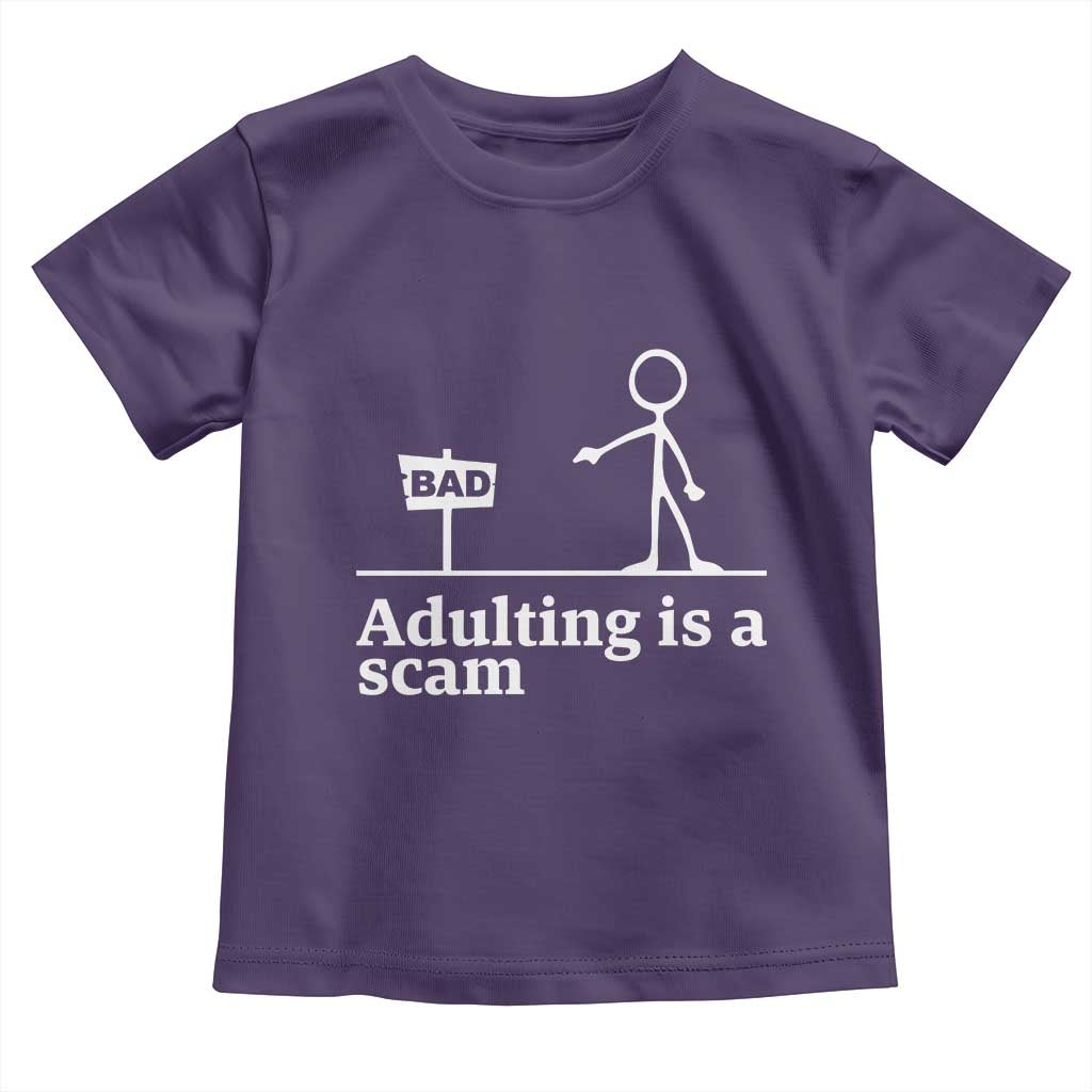 Adulting Is A Scam Toddler T Shirt Funny Quote Adult Humor - Wonder Print Shop