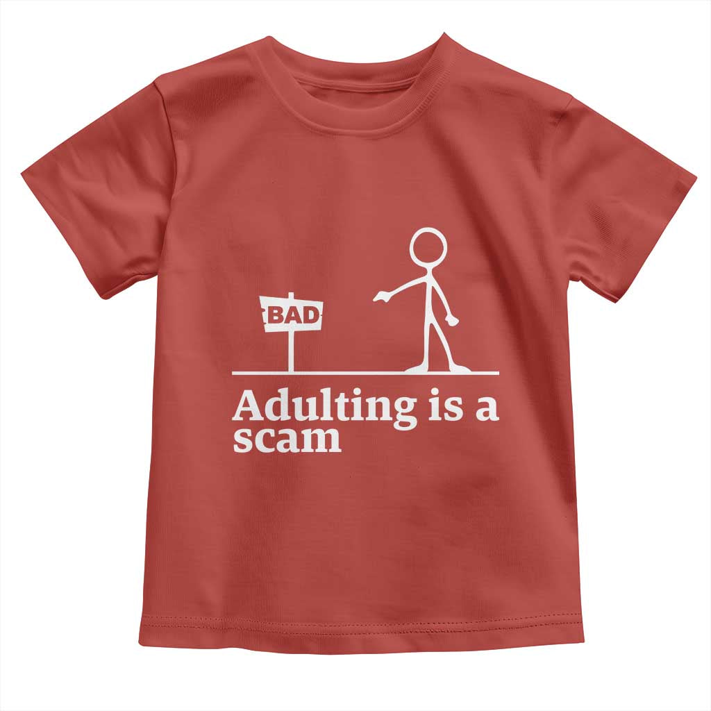 Adulting Is A Scam Toddler T Shirt Funny Quote Adult Humor - Wonder Print Shop