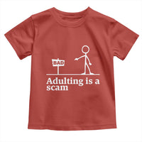 Adulting Is A Scam Toddler T Shirt Funny Quote Adult Humor - Wonder Print Shop
