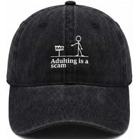Adulting Is A Scam Washed Cotton Baseball Cap Funny Quote Adult Humor