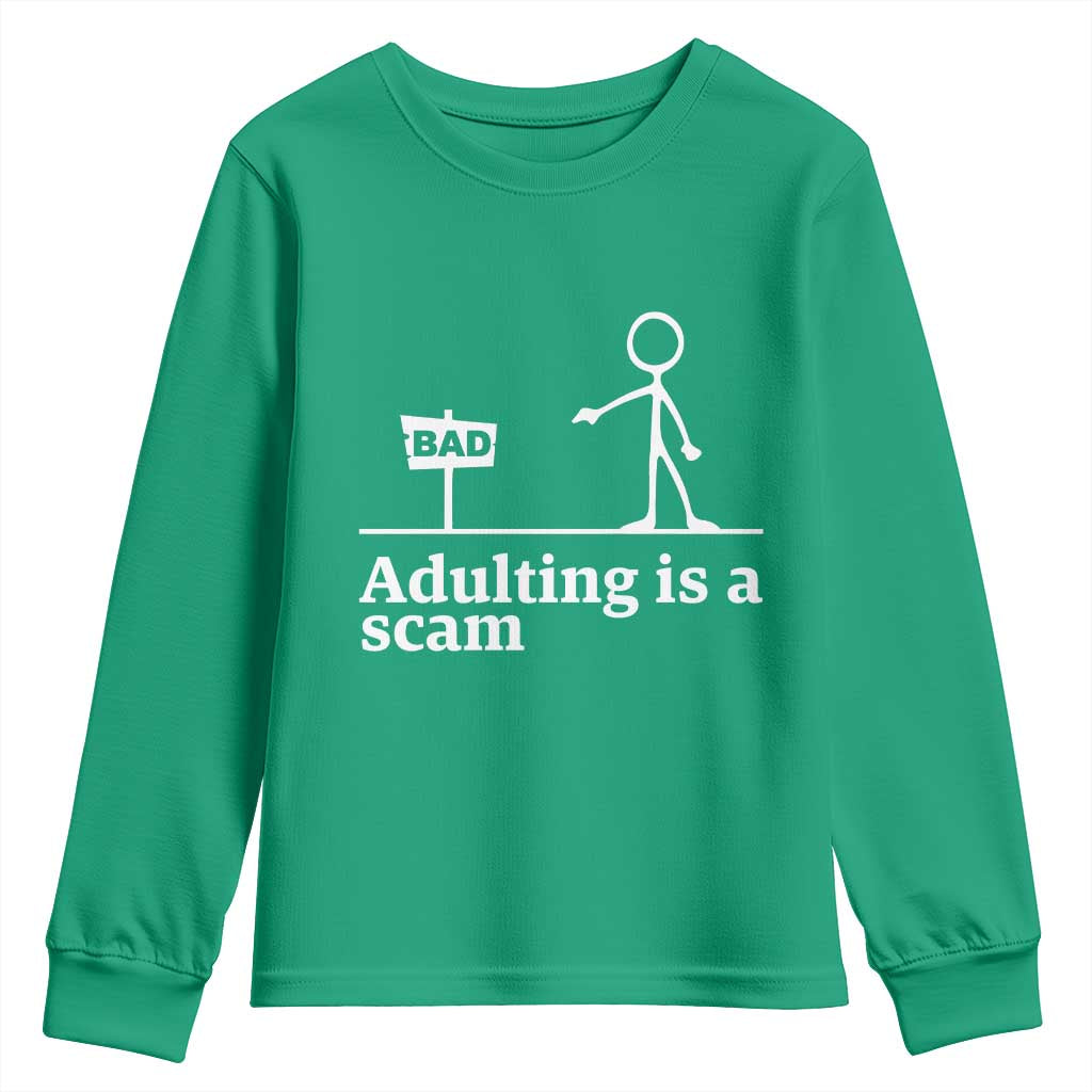 Adulting Is A Scam Youth Sweatshirt Funny Quote Adult Humor - Wonder Print Shop