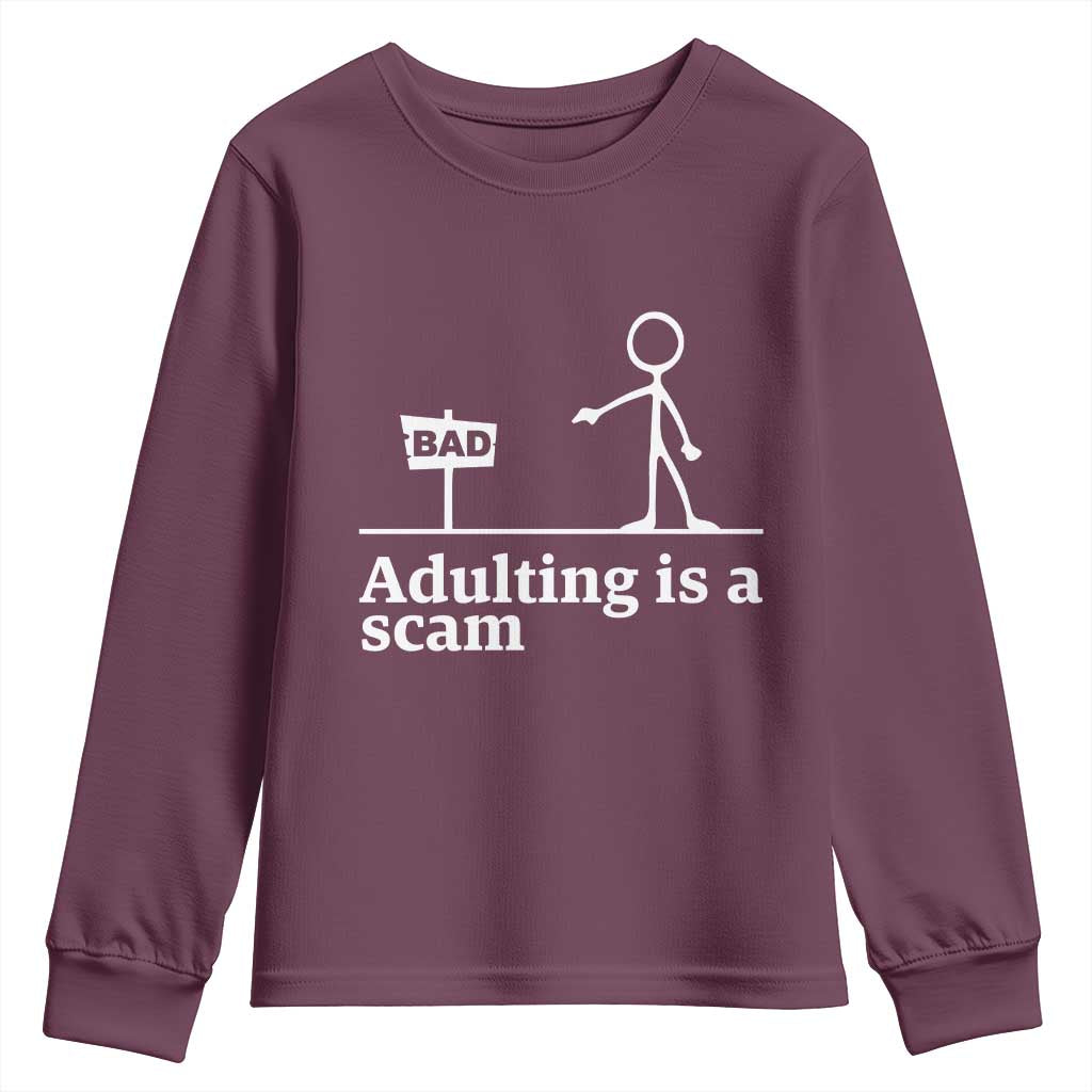 Adulting Is A Scam Youth Sweatshirt Funny Quote Adult Humor - Wonder Print Shop