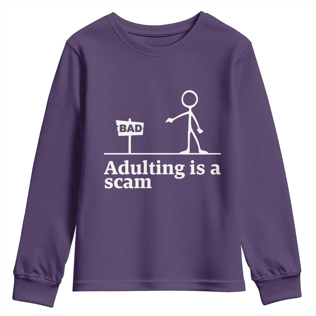 Adulting Is A Scam Youth Sweatshirt Funny Quote Adult Humor - Wonder Print Shop
