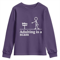 Adulting Is A Scam Youth Sweatshirt Funny Quote Adult Humor - Wonder Print Shop