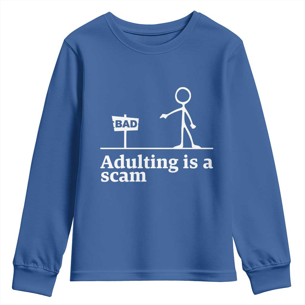 Adulting Is A Scam Youth Sweatshirt Funny Quote Adult Humor - Wonder Print Shop