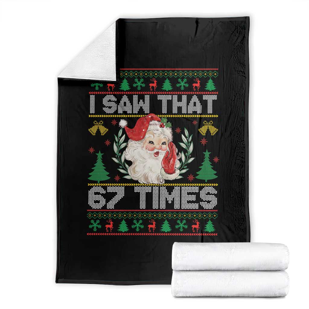 Funny Santa Christmas Throw Blanket I Saw That 67 Times - Wonder Print Shop