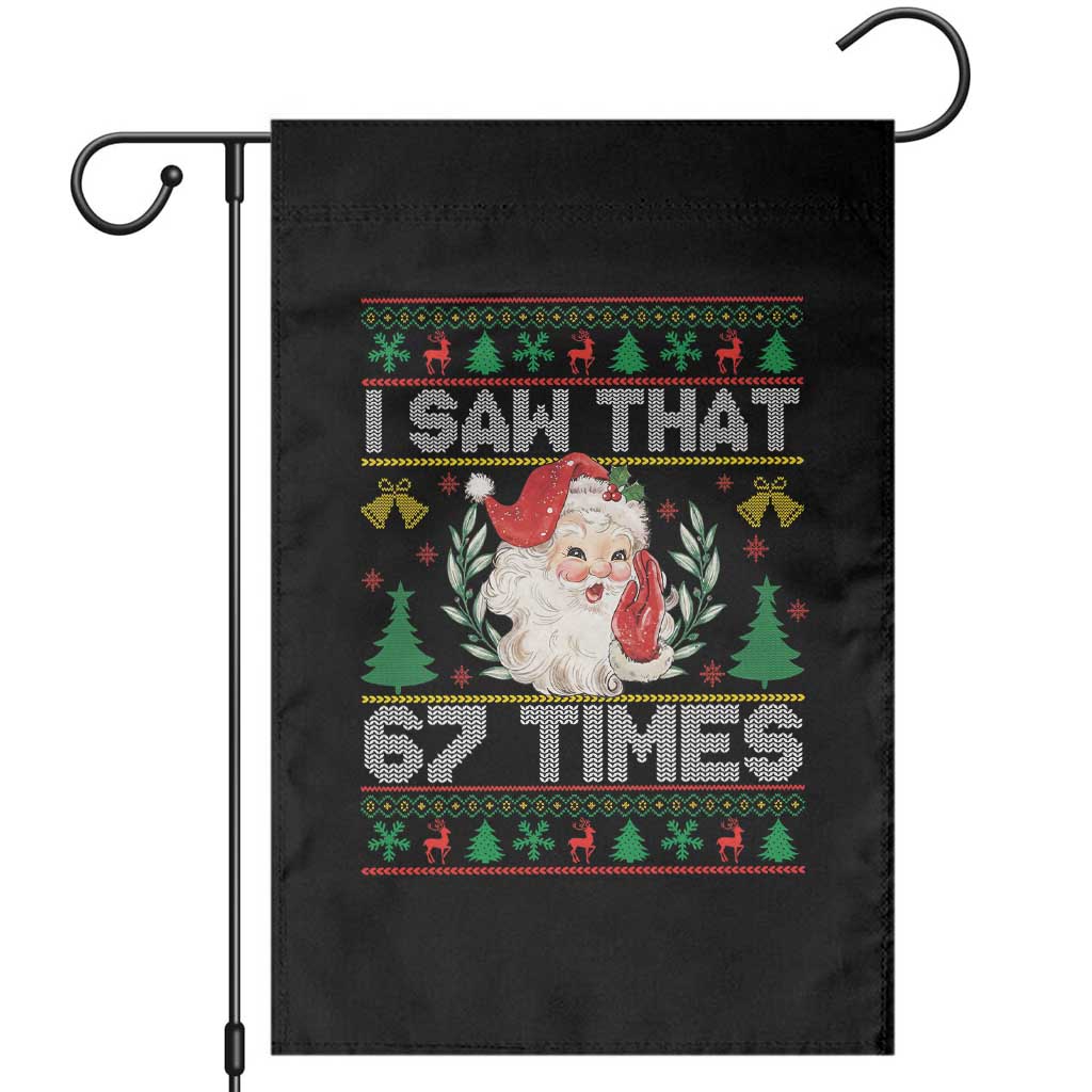 Funny Santa Christmas Garden Flag I Saw That 67 Times - Wonder Print Shop
