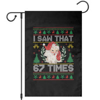 Funny Santa Christmas Garden Flag I Saw That 67 Times - Wonder Print Shop