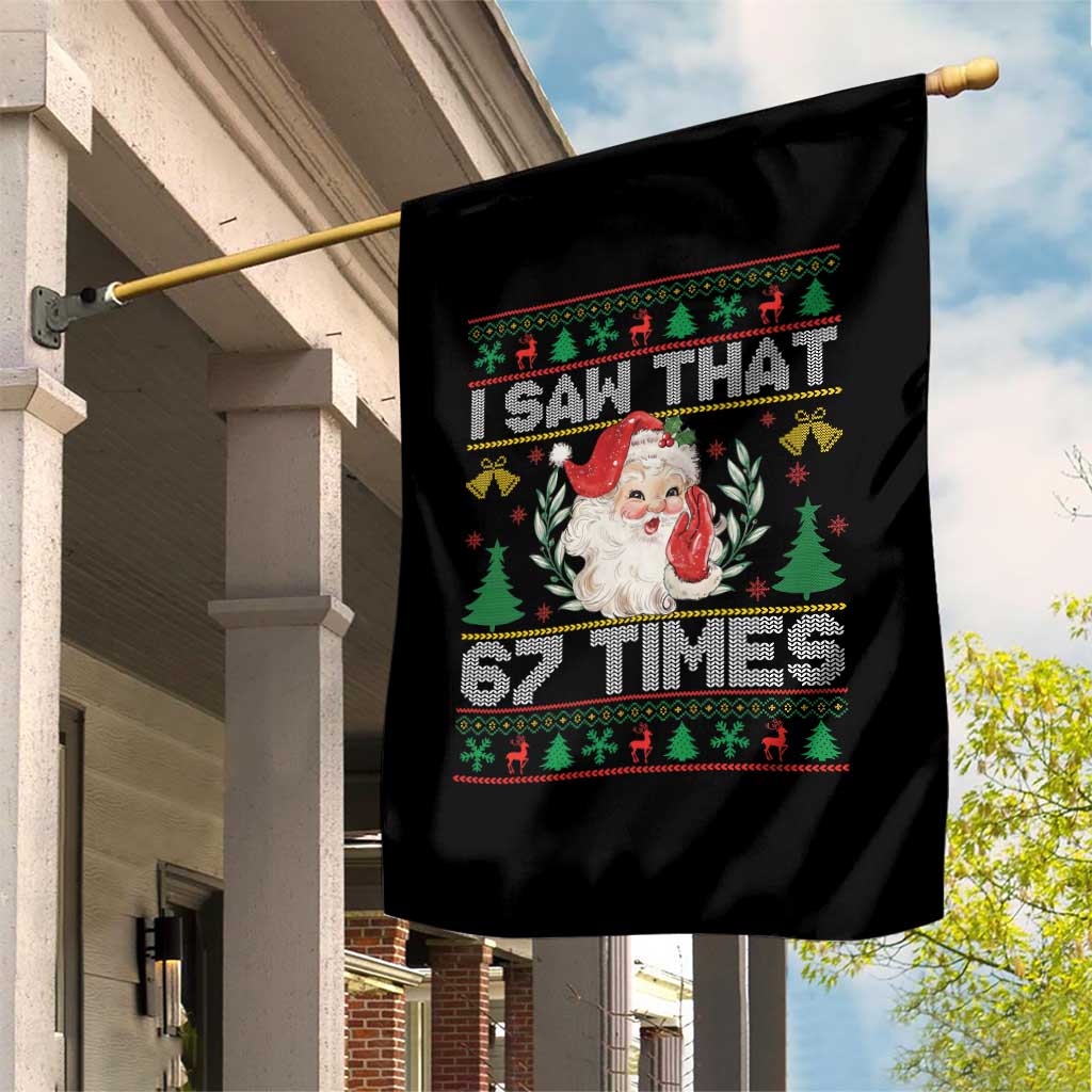 Funny Santa Christmas Garden Flag I Saw That 67 Times - Wonder Print Shop