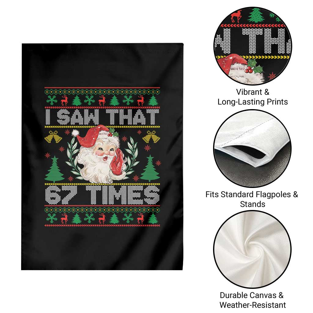 Funny Santa Christmas Garden Flag I Saw That 67 Times - Wonder Print Shop