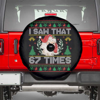 Funny Santa Christmas Spare Tire Cover I Saw That 67 Times - Wonder Print Shop