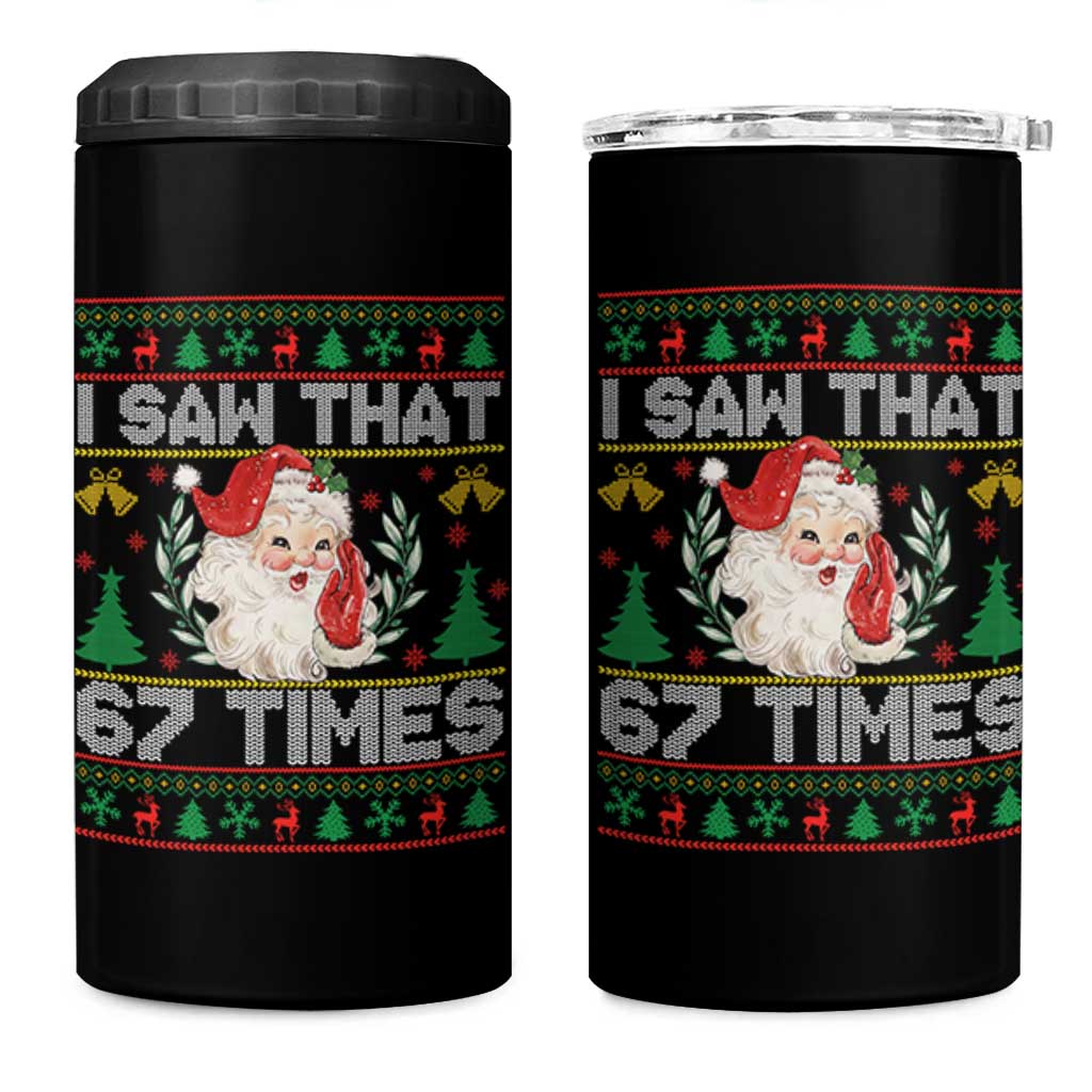 Funny Santa Christmas 4 in 1 Can Cooler Tumbler I Saw That 67 Times - Wonder Print Shop
