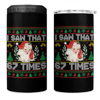 Funny Santa Christmas 4 in 1 Can Cooler Tumbler I Saw That 67 Times - Wonder Print Shop