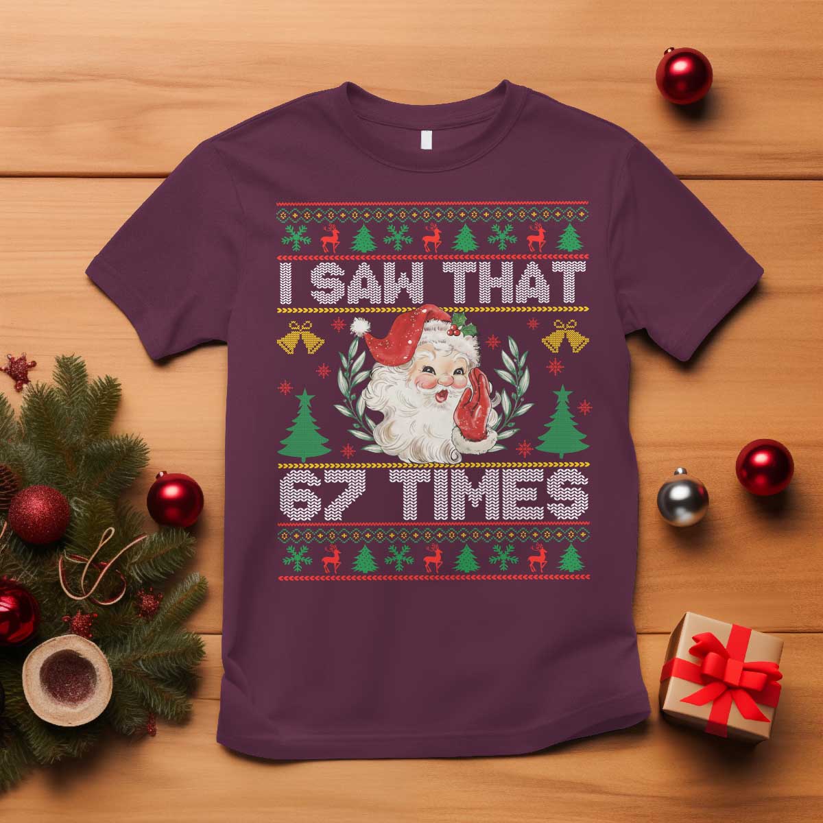 Funny Santa Christmas T Shirt I Saw That 67 Times - Wonder Print Shop