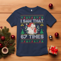 Funny Santa Christmas T Shirt I Saw That 67 Times - Wonder Print Shop