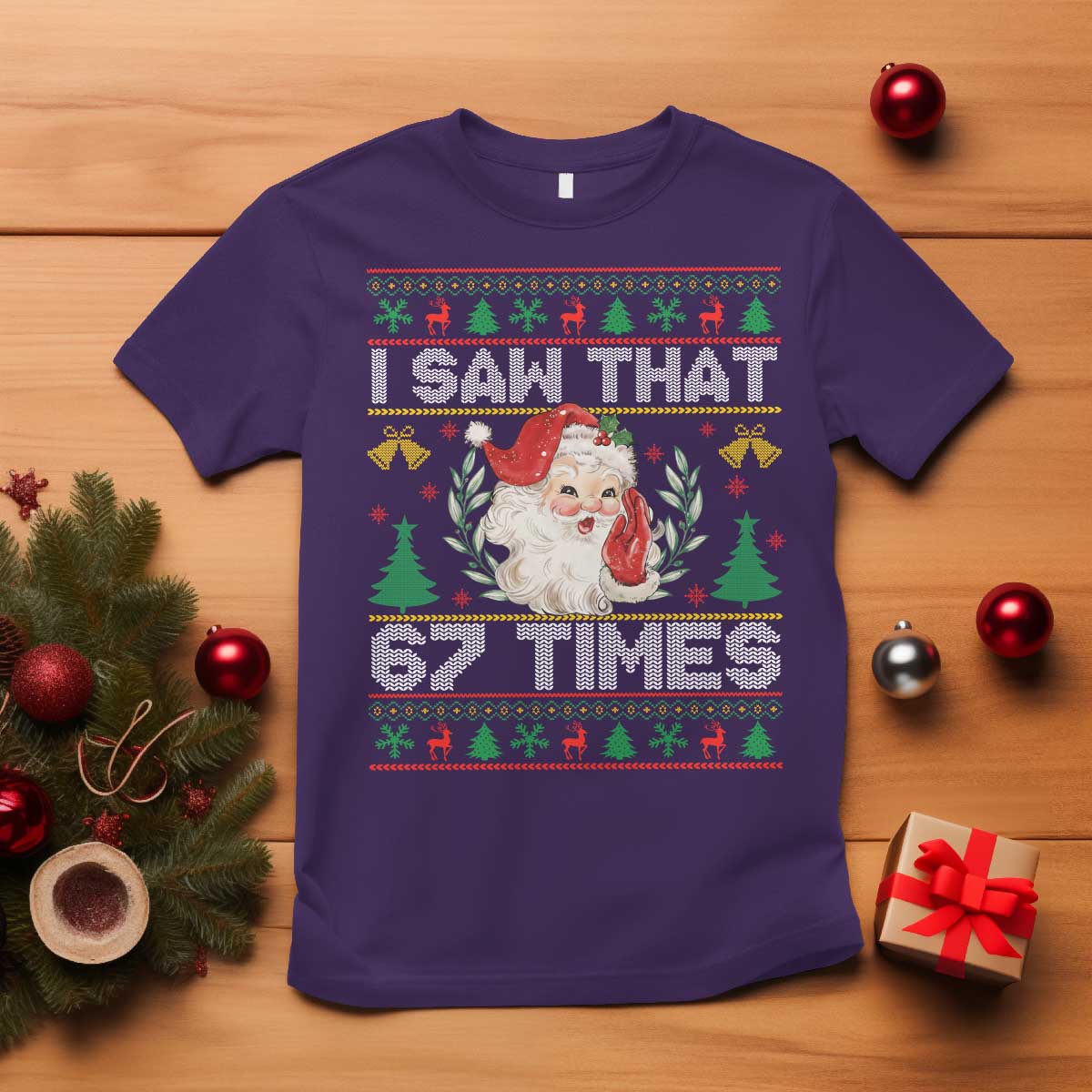 Funny Santa Christmas T Shirt I Saw That 67 Times - Wonder Print Shop
