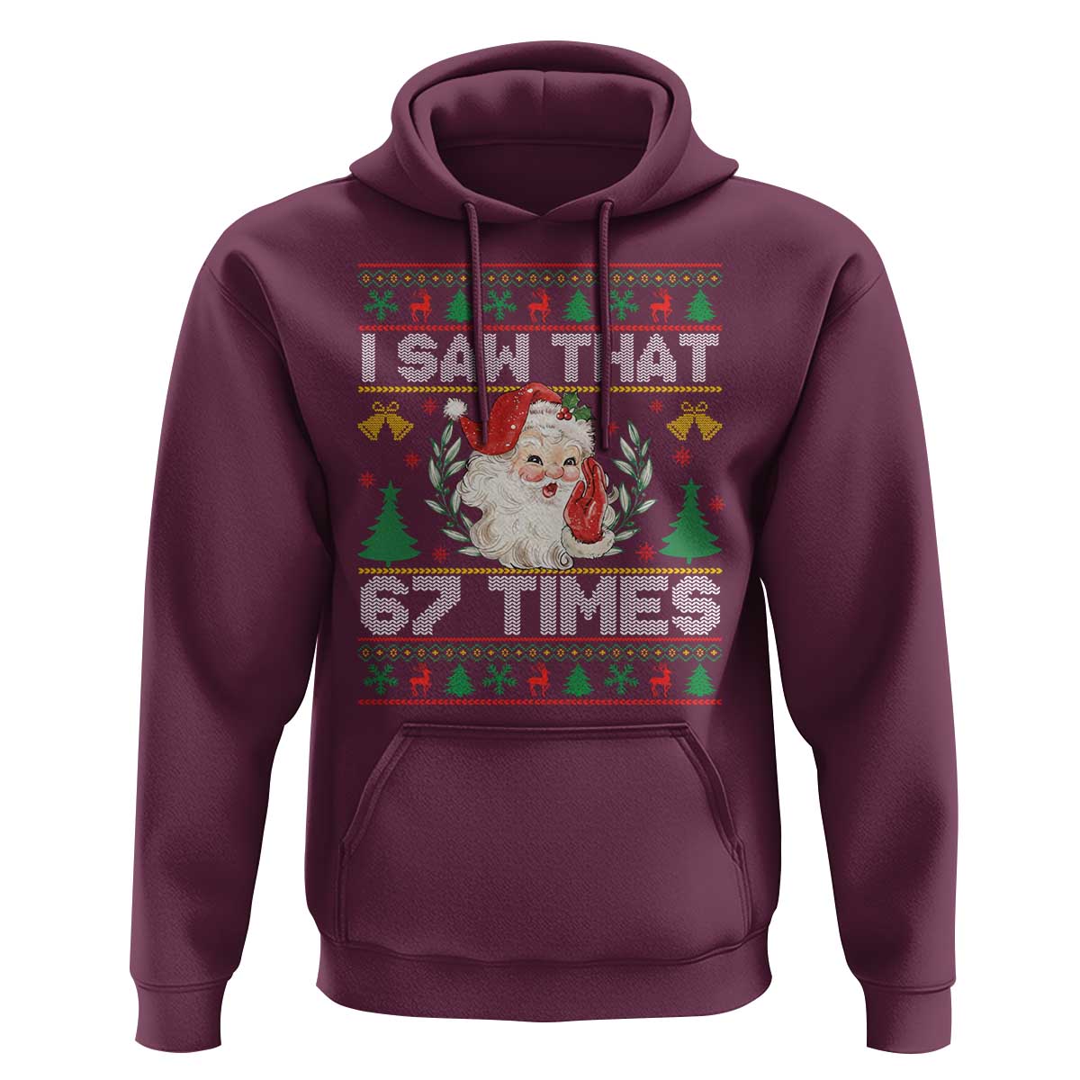 Funny Santa Christmas Hoodie I Saw That 67 Times - Wonder Print Shop
