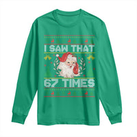 Funny Santa Christmas Long Sleeve Shirt I Saw That 67 Times - Wonder Print Shop