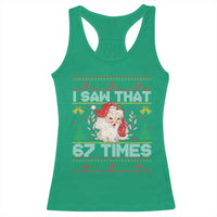Funny Santa Christmas Racerback Tank Top I Saw That 67 Times - Wonder Print Shop