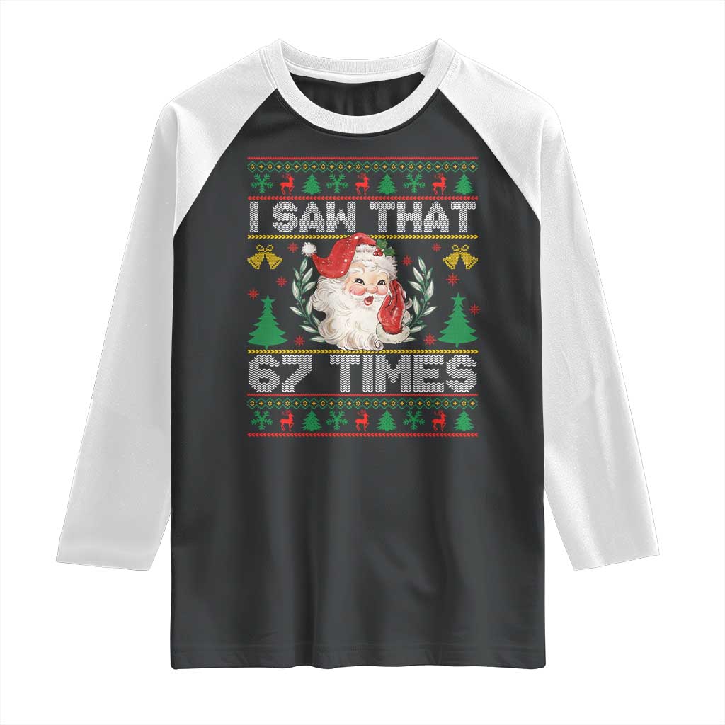 Funny Santa Christmas Raglan Shirt I Saw That 67 Times - Wonder Print Shop