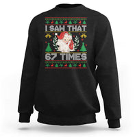 Funny Santa Christmas Sweatshirt I Saw That 67 Times - Wonder Print Shop