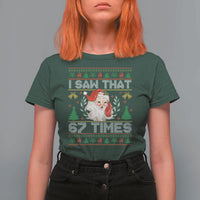 Funny Santa Christmas T Shirt For Women I Saw That 67 Times - Wonder Print Shop