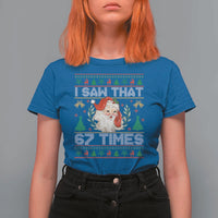 Funny Santa Christmas T Shirt For Women I Saw That 67 Times - Wonder Print Shop