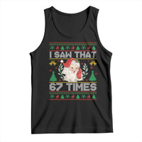 Funny Santa Christmas Tank Top I Saw That 67 Times - Wonder Print Shop