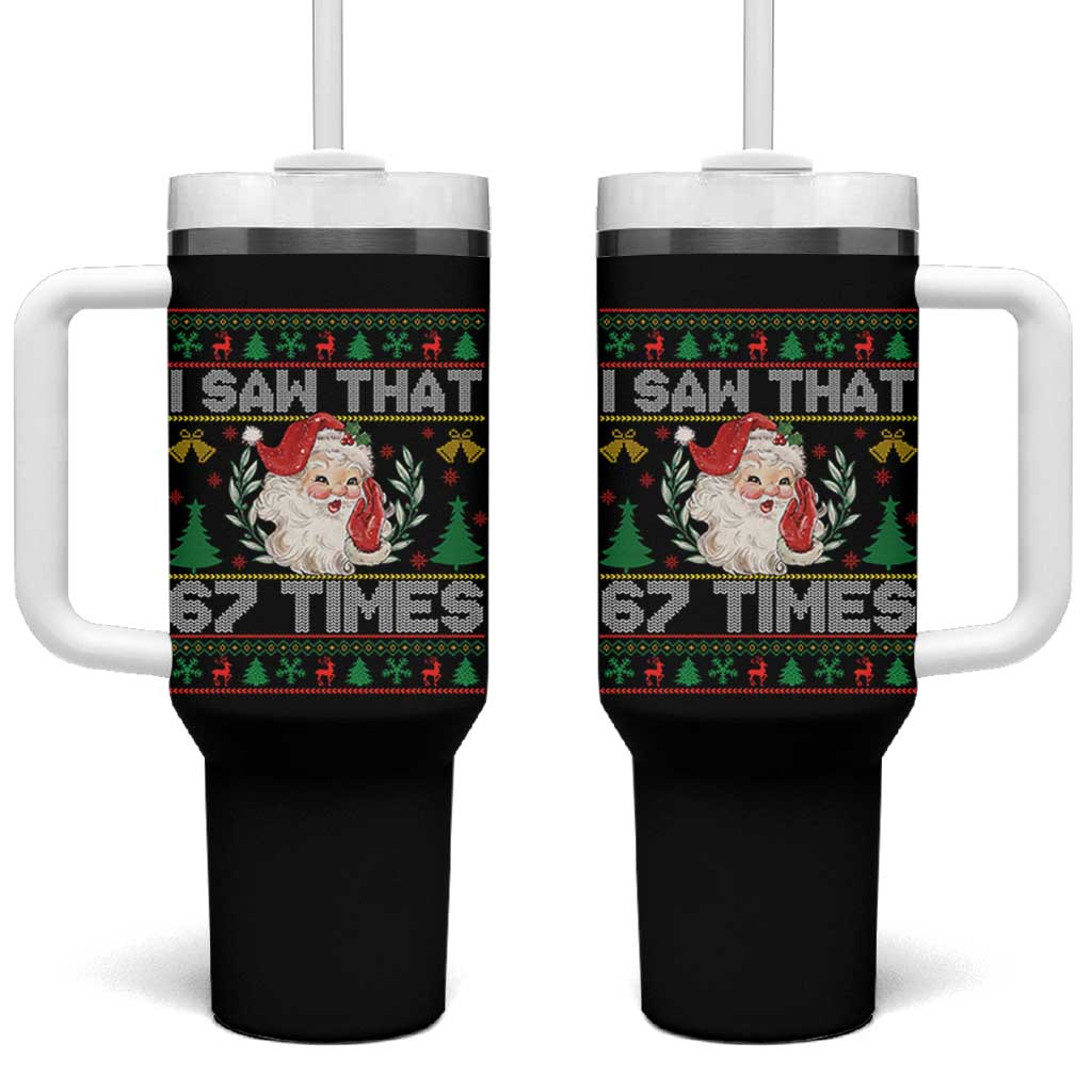 Funny Santa Christmas Tumbler With Handle I Saw That 67 Times - Wonder Print Shop