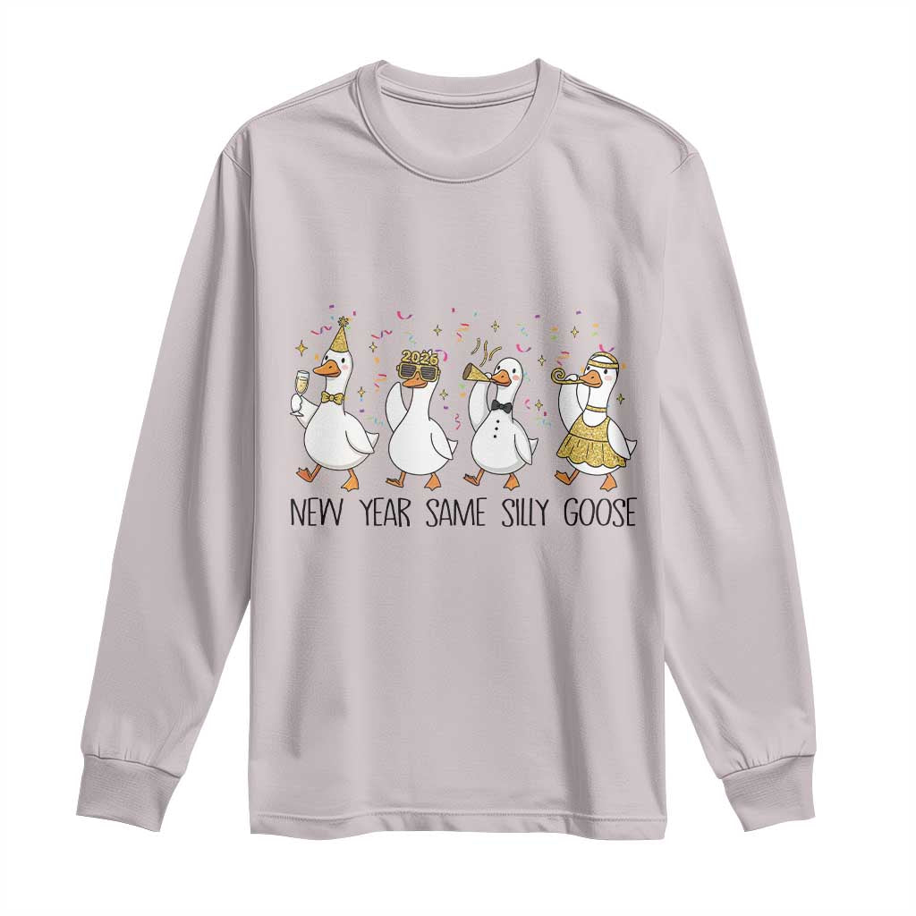 Silly Goose New Years 2026 Long Sleeve Shirt Cute Goose Party Holiday - Wonder Print Shop
