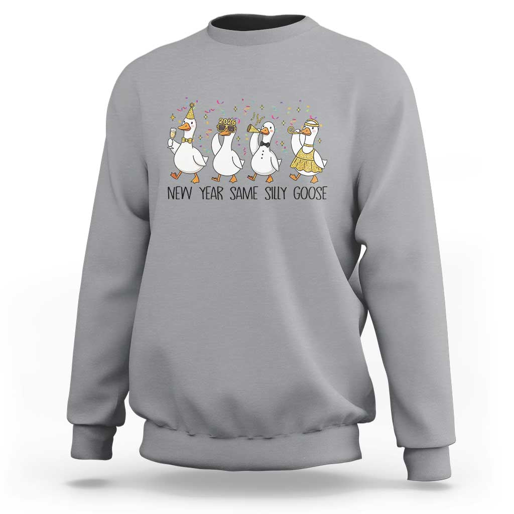 Silly Goose New Years 2026 Sweatshirt Cute Goose Party Holiday - Wonder Print Shop