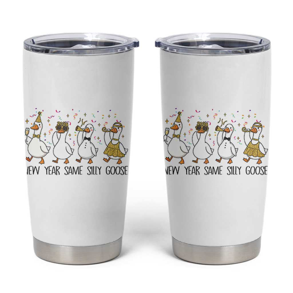 Silly Goose New Years 2026 Tumbler Cup Cute Goose Party Holiday - Wonder Print Shop