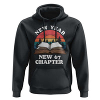 Funny Six Seven Meme Hoodie New Year New 67 Chapter - Wonder Print Shop