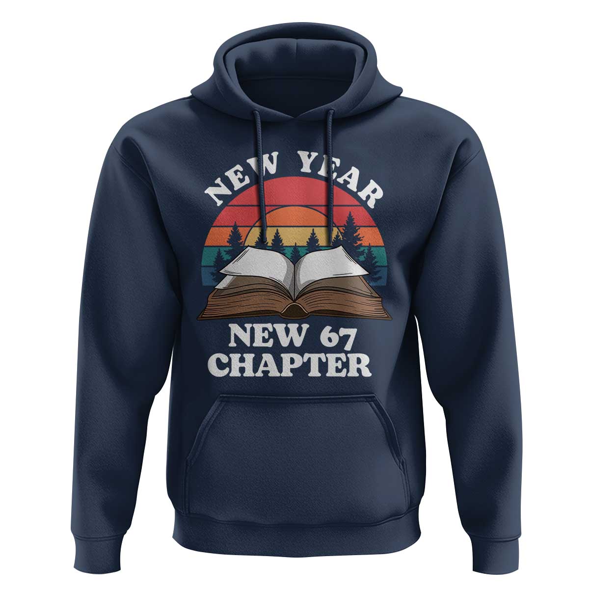 Funny Six Seven Meme Hoodie New Year New 67 Chapter - Wonder Print Shop