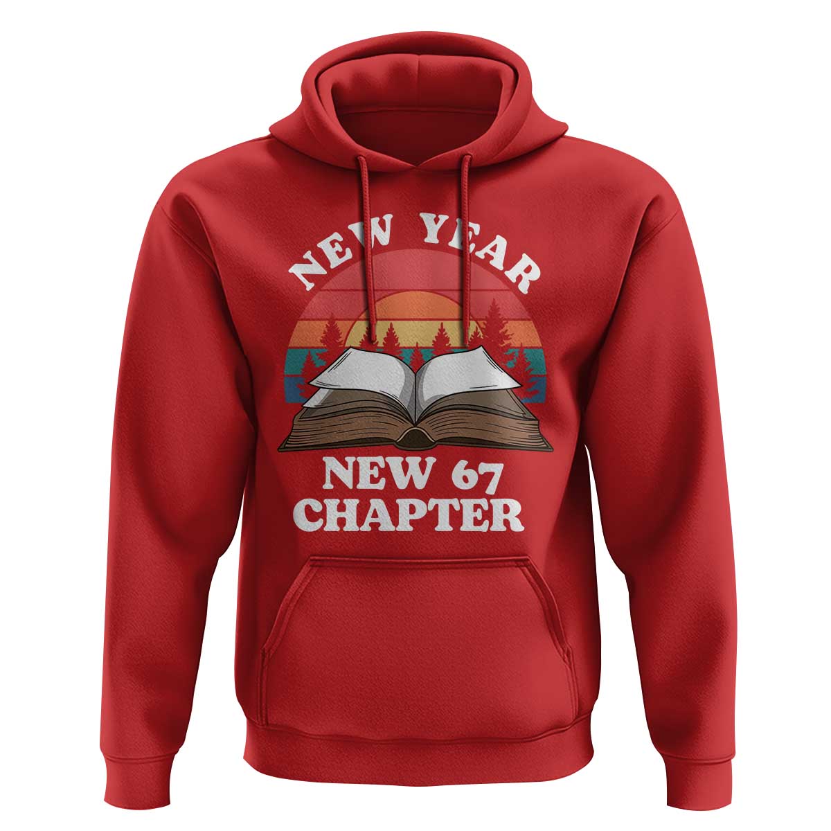 Funny Six Seven Meme Hoodie New Year New 67 Chapter - Wonder Print Shop