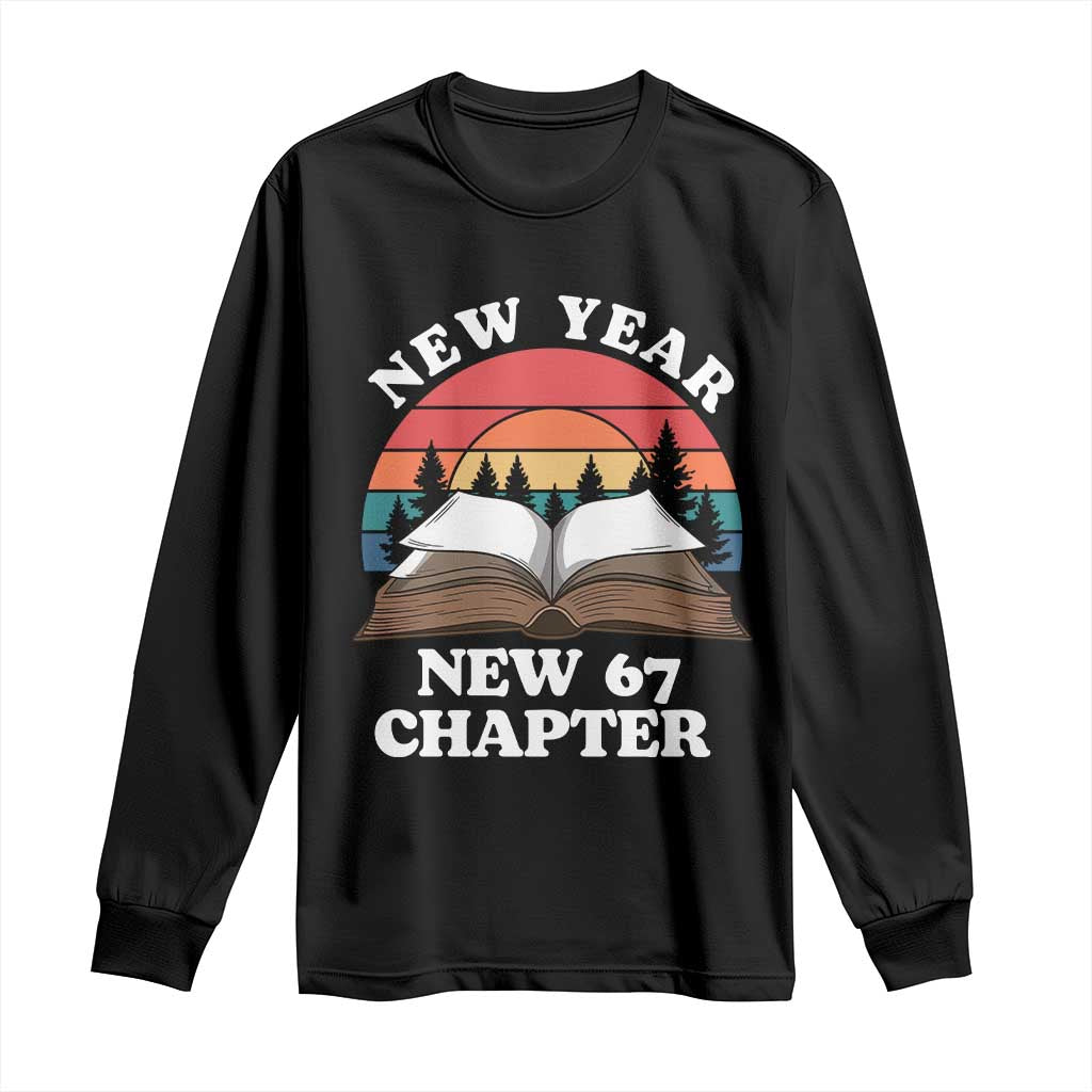 Funny Six Seven Meme Long Sleeve Shirt New Year New 67 Chapter - Wonder Print Shop
