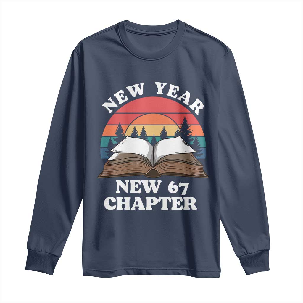 Funny Six Seven Meme Long Sleeve Shirt New Year New 67 Chapter - Wonder Print Shop