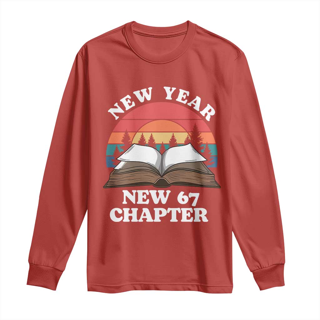Funny Six Seven Meme Long Sleeve Shirt New Year New 67 Chapter - Wonder Print Shop