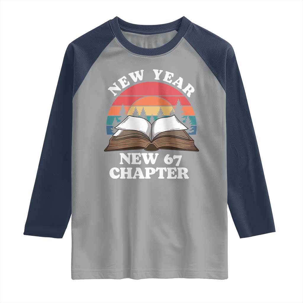 Funny Six Seven Meme Raglan Shirt New Year New 67 Chapter - Wonder Print Shop