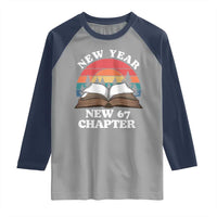 Funny Six Seven Meme Raglan Shirt New Year New 67 Chapter - Wonder Print Shop