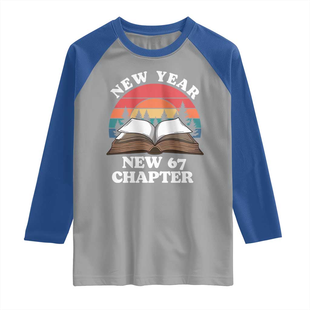 Funny Six Seven Meme Raglan Shirt New Year New 67 Chapter - Wonder Print Shop