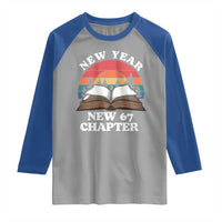 Funny Six Seven Meme Raglan Shirt New Year New 67 Chapter - Wonder Print Shop