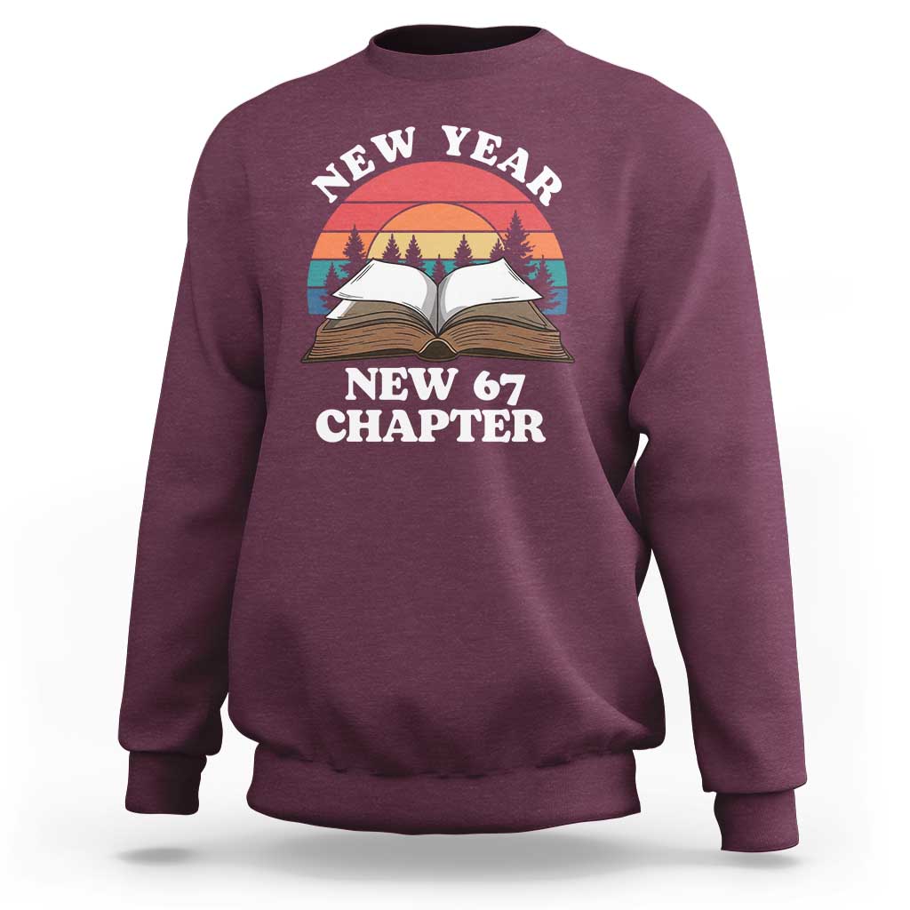 Funny Six Seven Meme Sweatshirt New Year New 67 Chapter - Wonder Print Shop