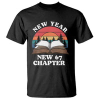 Funny Six Seven Meme T Shirt New Year New 67 Chapter - Wonder Print Shop